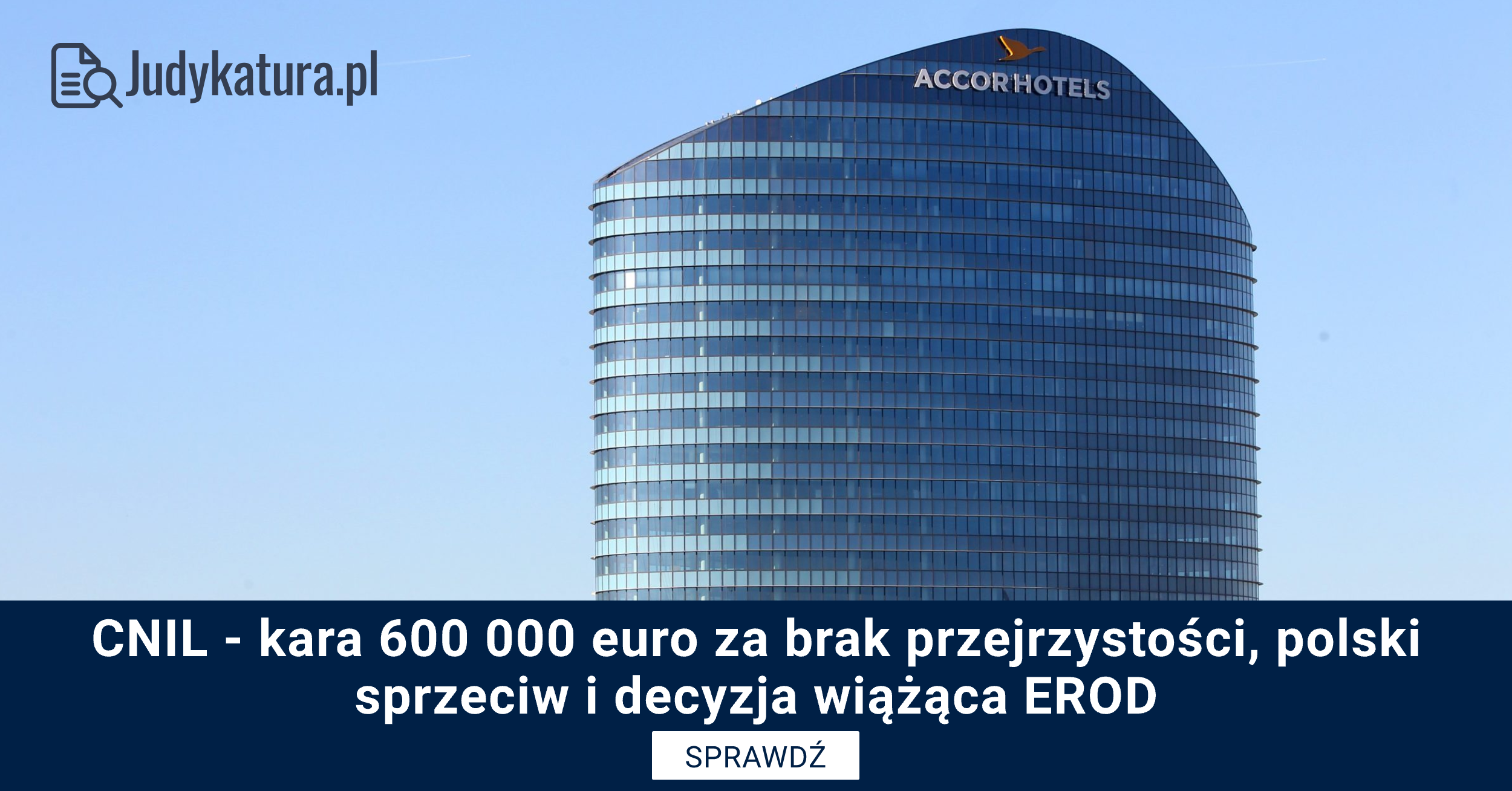 Decyzja CNIL – kara 600 000 euro za brak przejrzystości