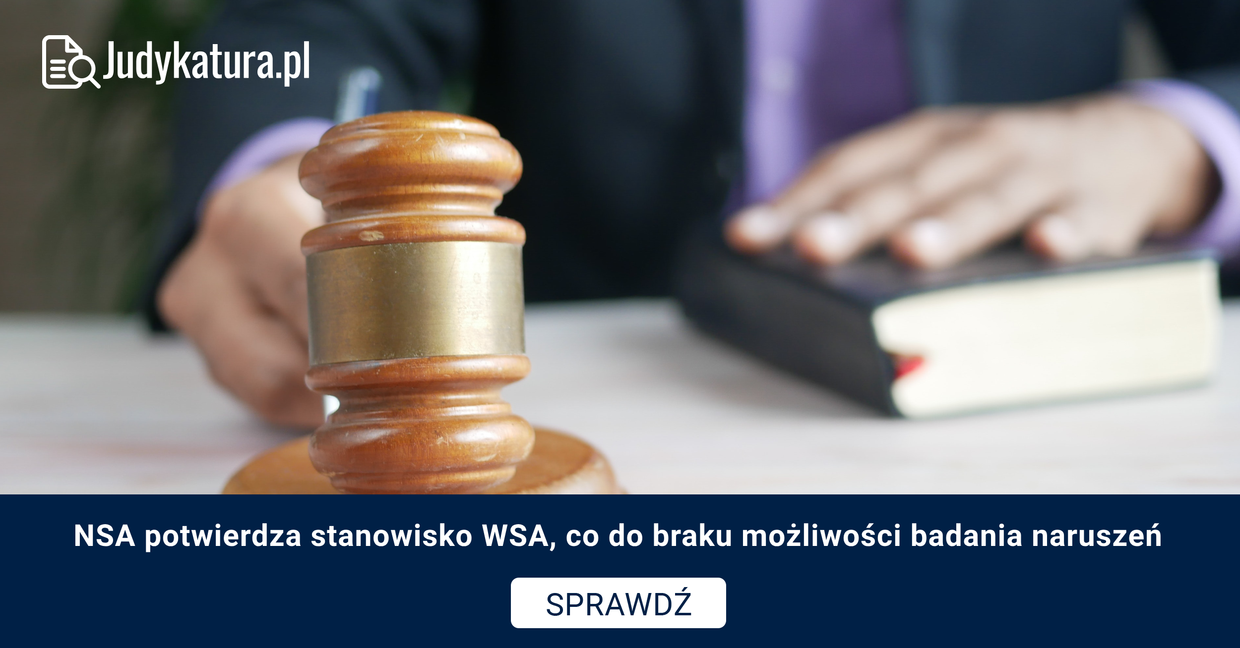 NSA potwierdza stanowisko WSA, co do braku możliwości badania naruszeń