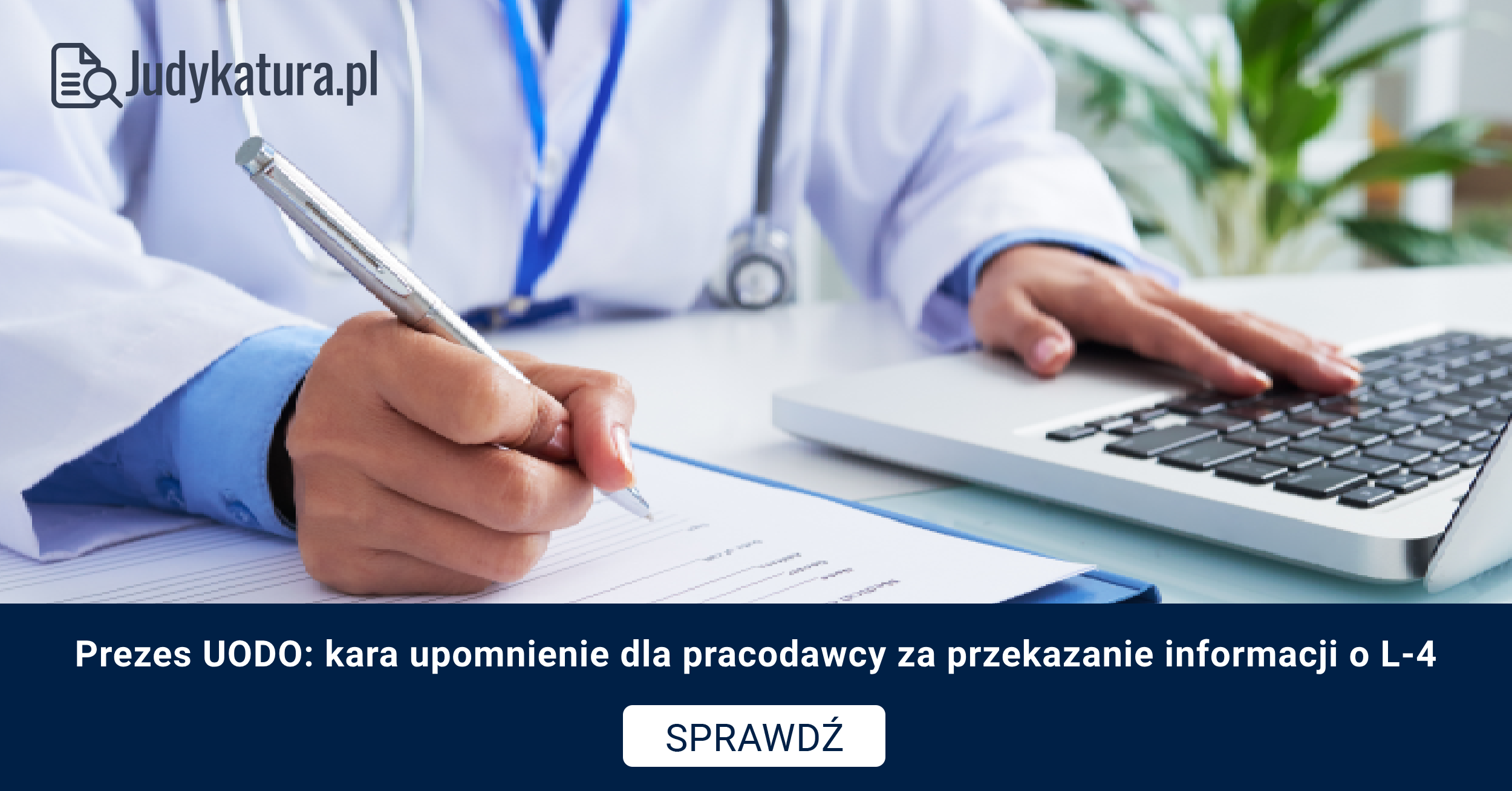 Prezes UODO: kara upomnienie dla pracodawcy za przekazanie informacji o L-4