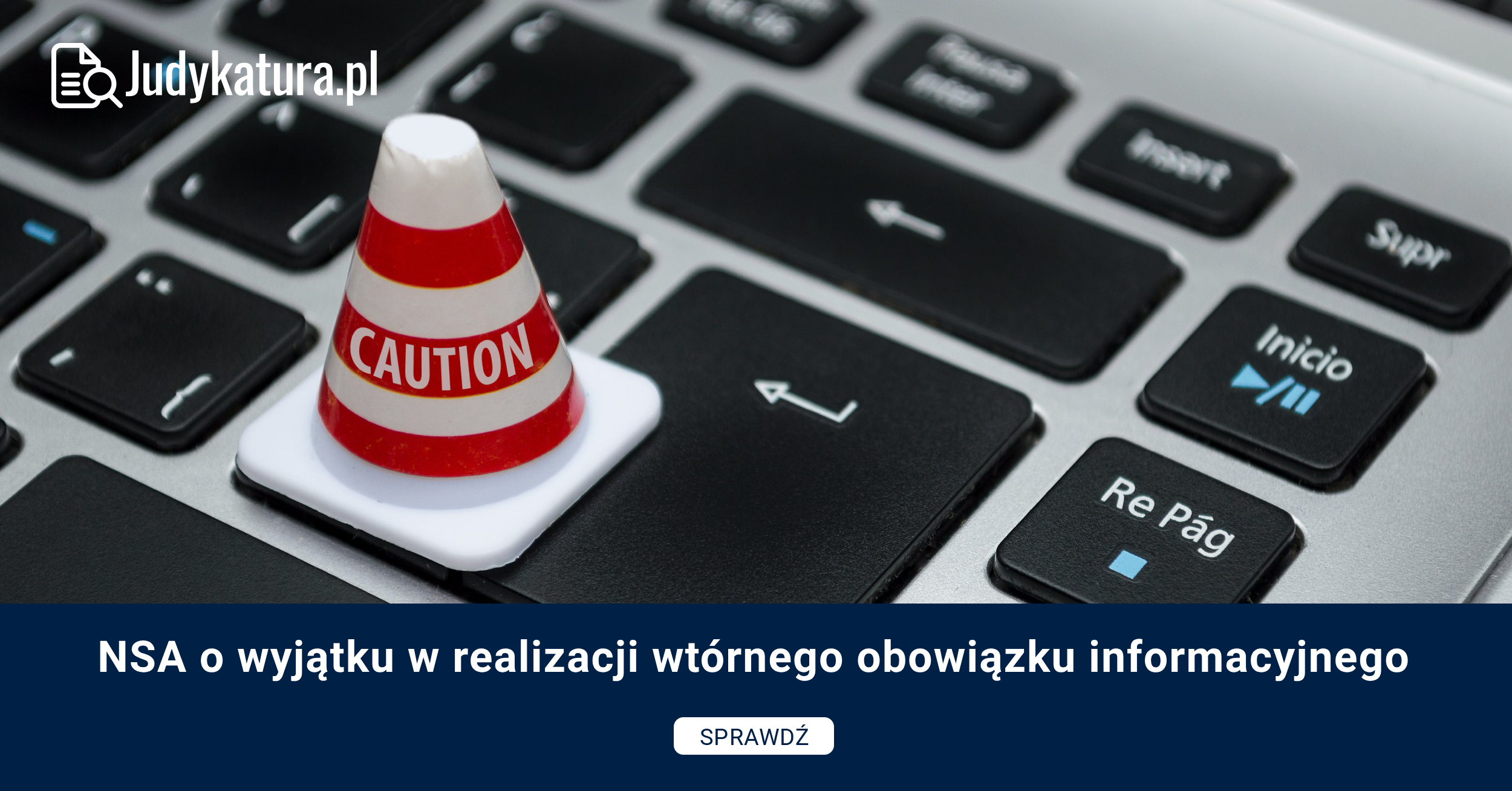 NSA o wyjątku w realizacji wtórnego obowiązku informacyjnego