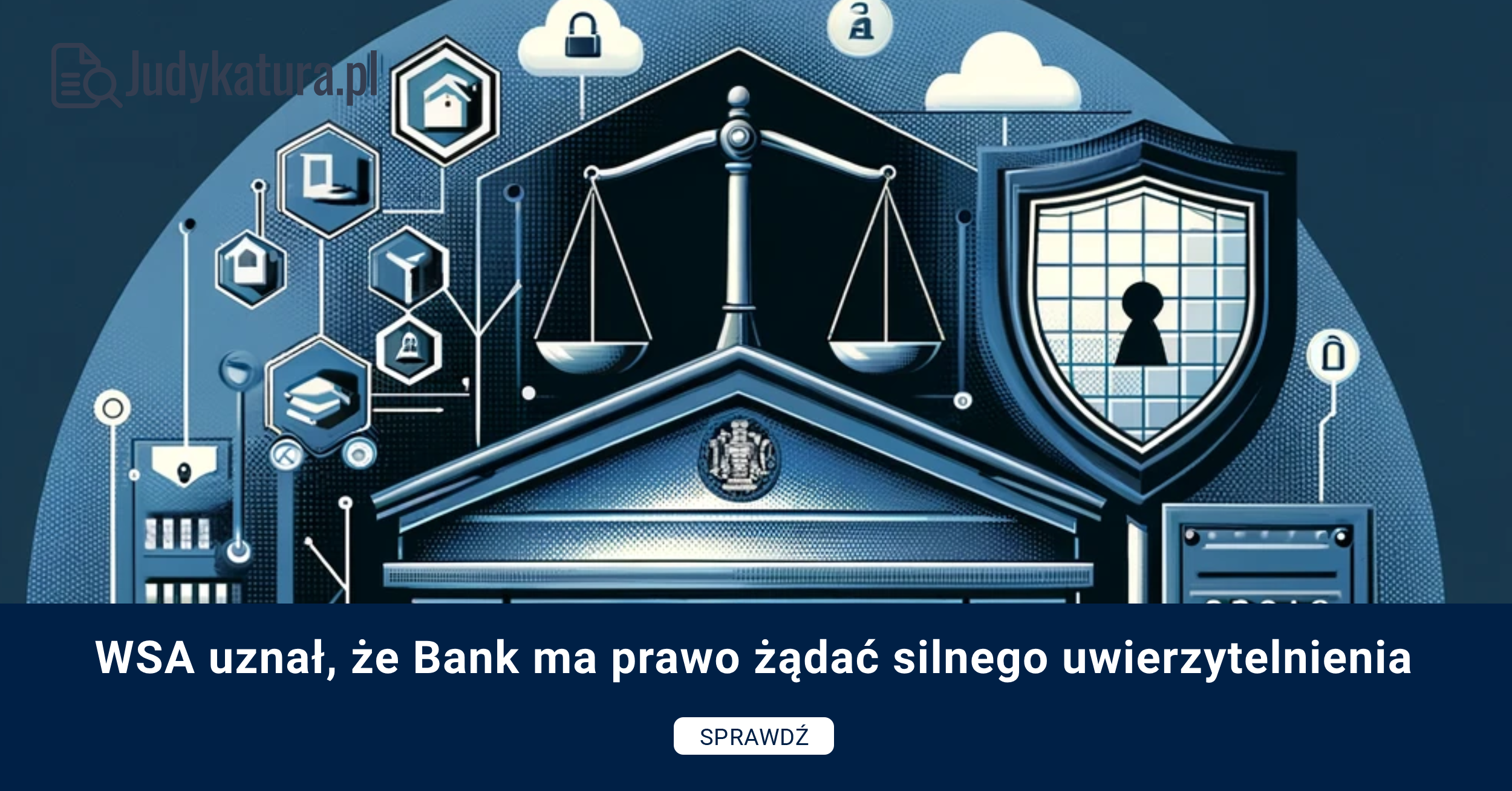 WSA uznał, że Bank ma prawo żądać silnego uwierzytelnienia