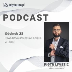 Podcast 28 Powództwa przedstawicielskie w RODO