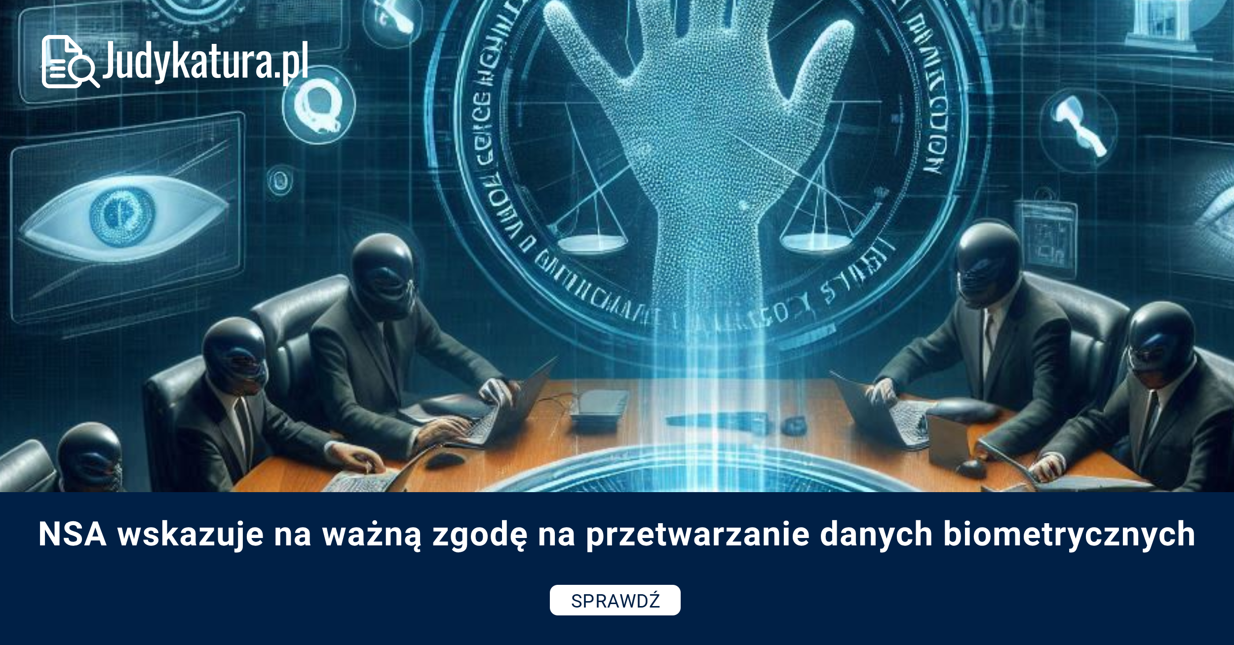 NSA wskazuje na ważną zgodę na przetwarzanie danych biometrycznych