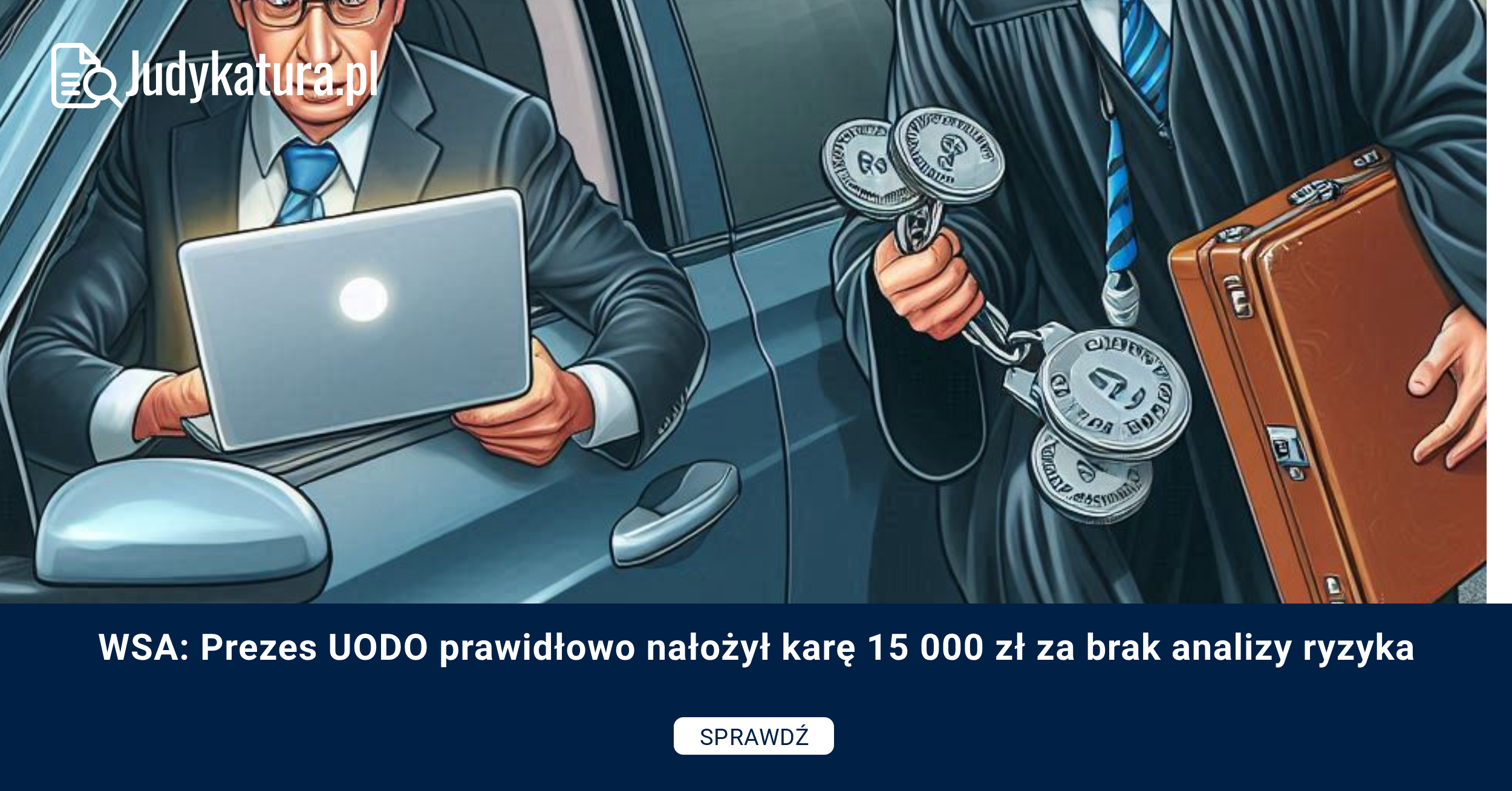 WSA: Prezes UODO prawidłowo nałożył karę 15 000 zł za brak analizy ryzyka