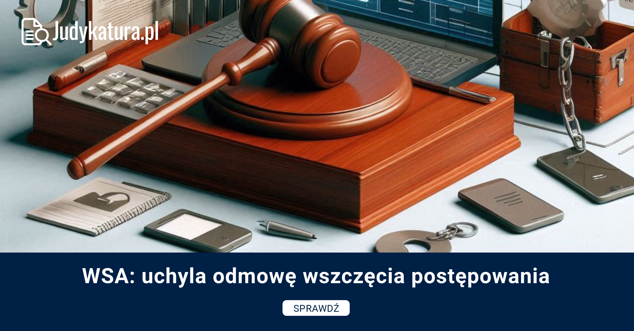 WSA: uchyla odmowę wszczęcia postępowania