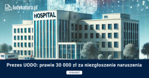 Prezes UODO: prawie 30 000 zł za niezgłoszenie naruszenia