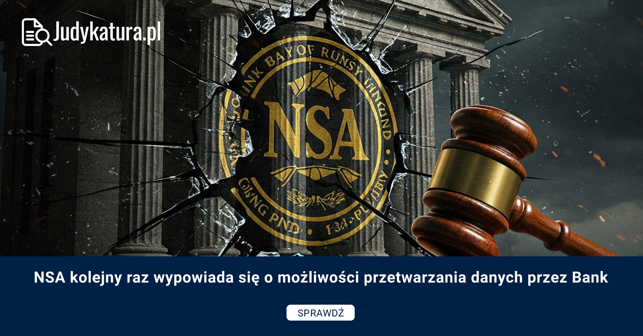 NSA kolejny raz wypowiada się o możliwości przetwarzania danych przez Bank