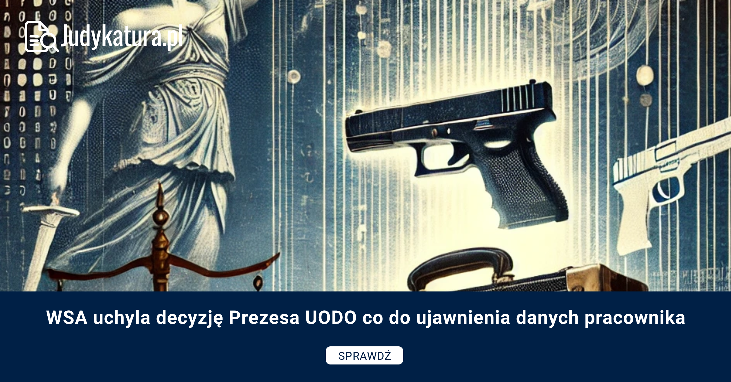 WSA uchyla decyzję Prezesa UODO co do ujawnienia danych pracownika