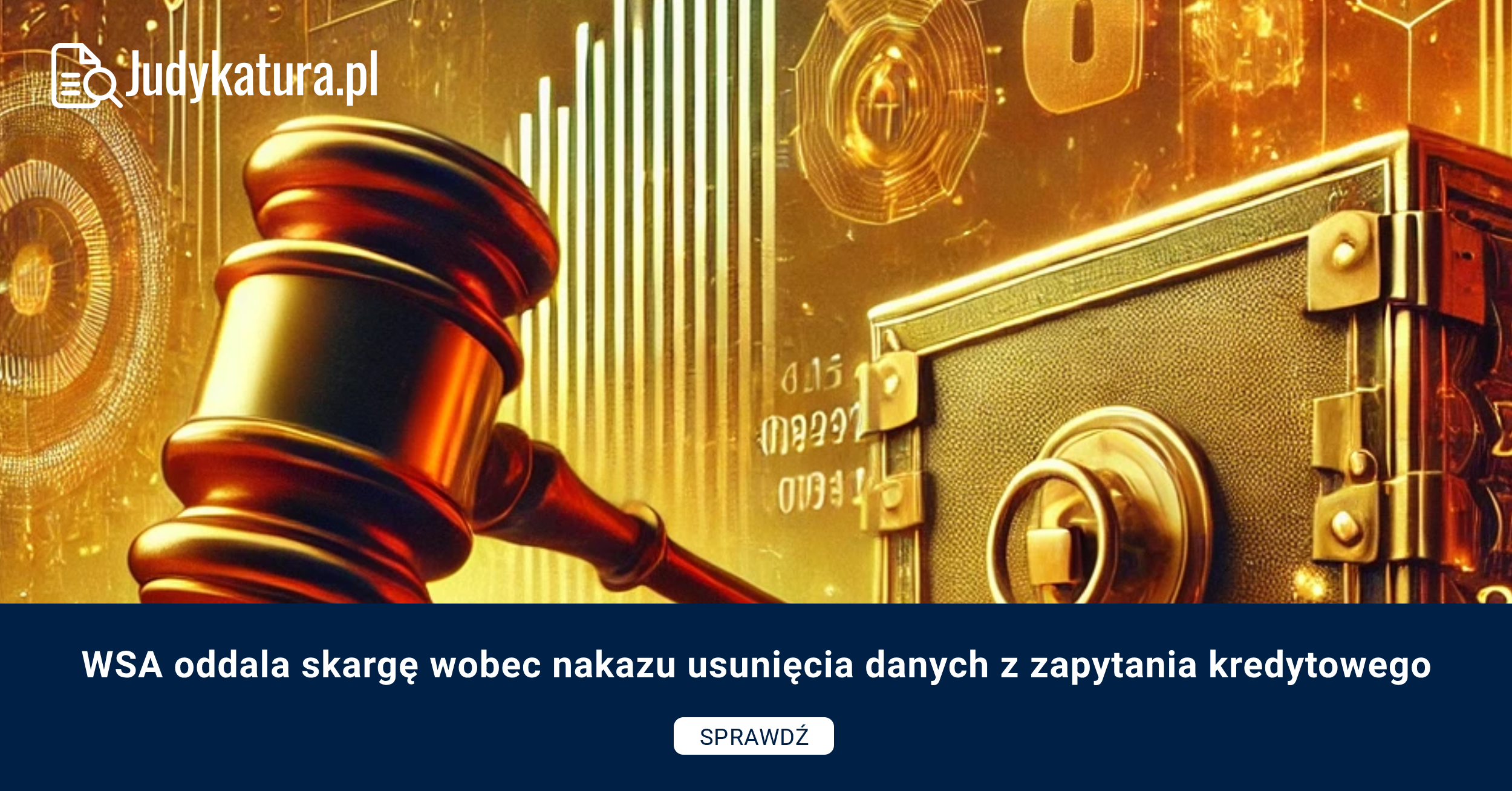 WSA oddala skargę wobec nakazu usunięcia danych z zapytania kredytowego