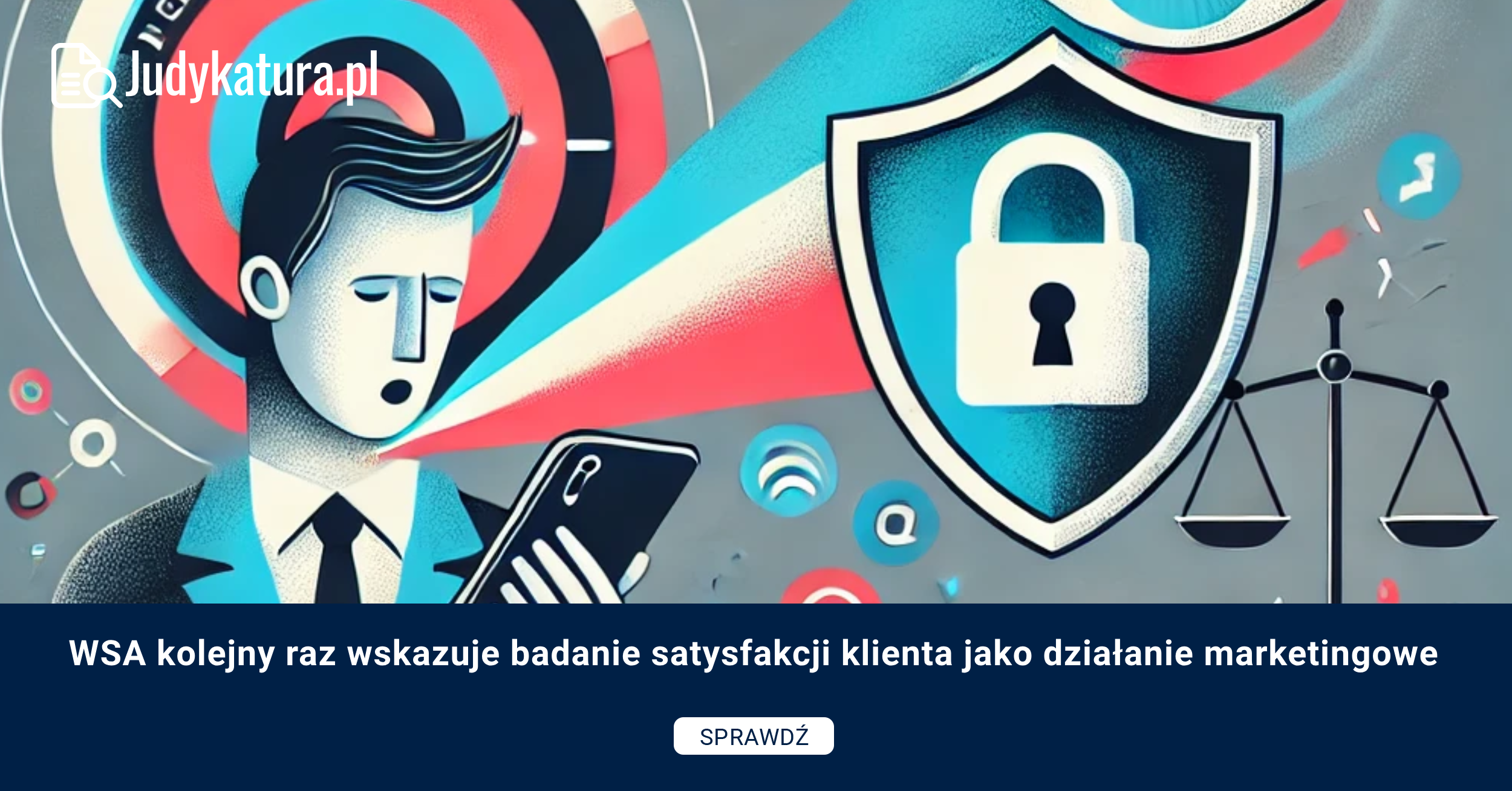 WSA kolejny raz wskazuje badanie satysfakcji klienta jako działanie marketingowe
