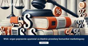WSA: organ poprawnie upomniał za błędnie przesłany komunikat marketingowy