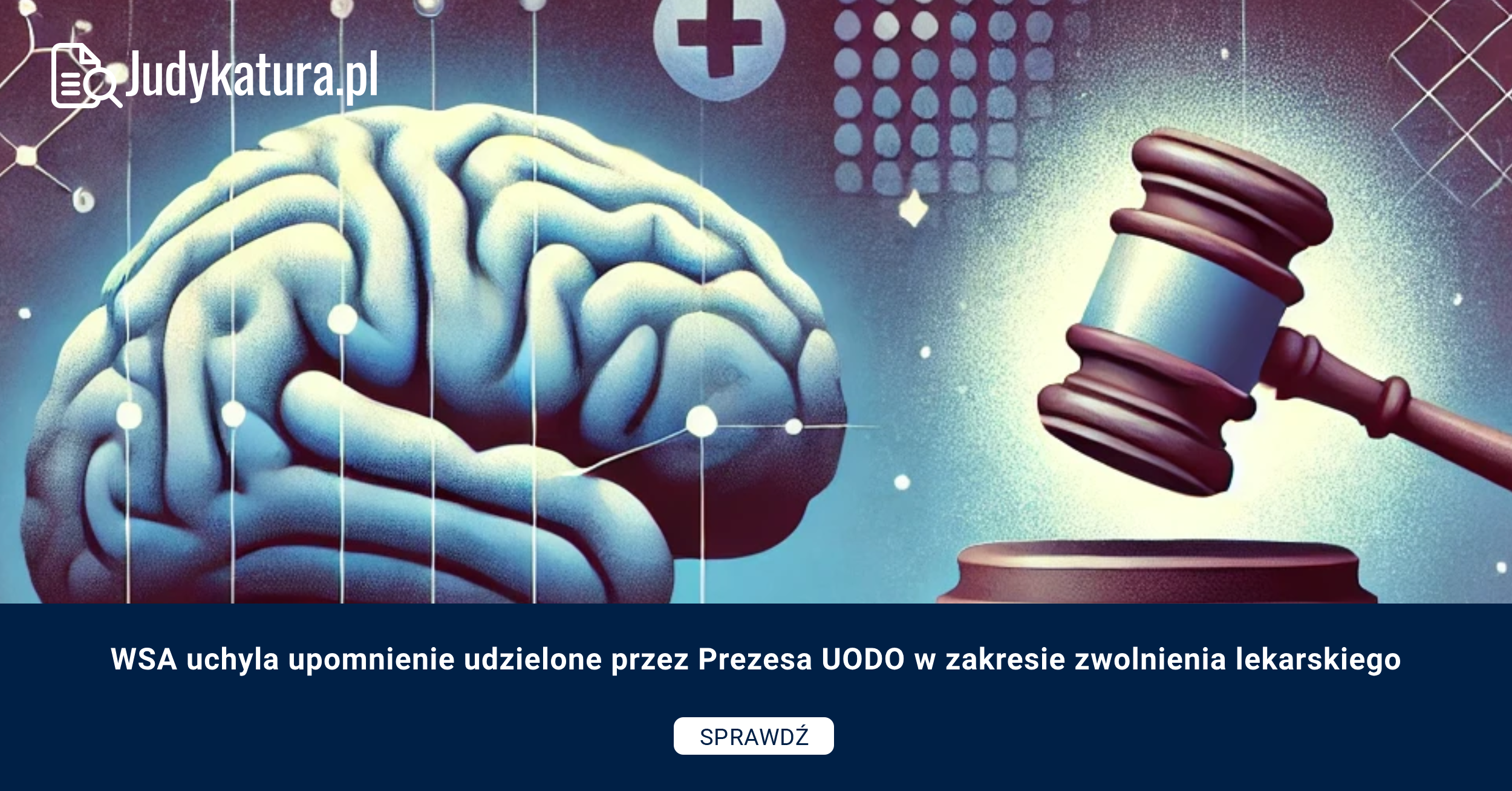 WSA uchyla upomnienie udzielone przez Prezesa UODO w zakresie zwolnienia lekarskiego