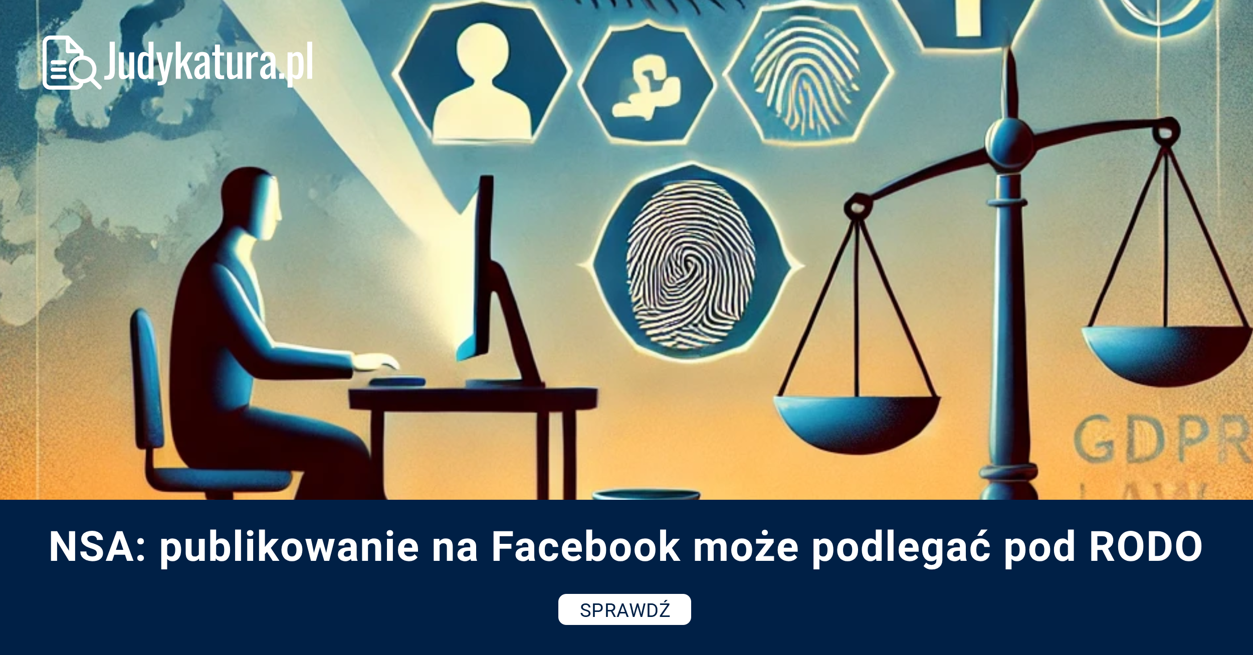 NSA: publikowanie na Facebook może podlegać pod RODO