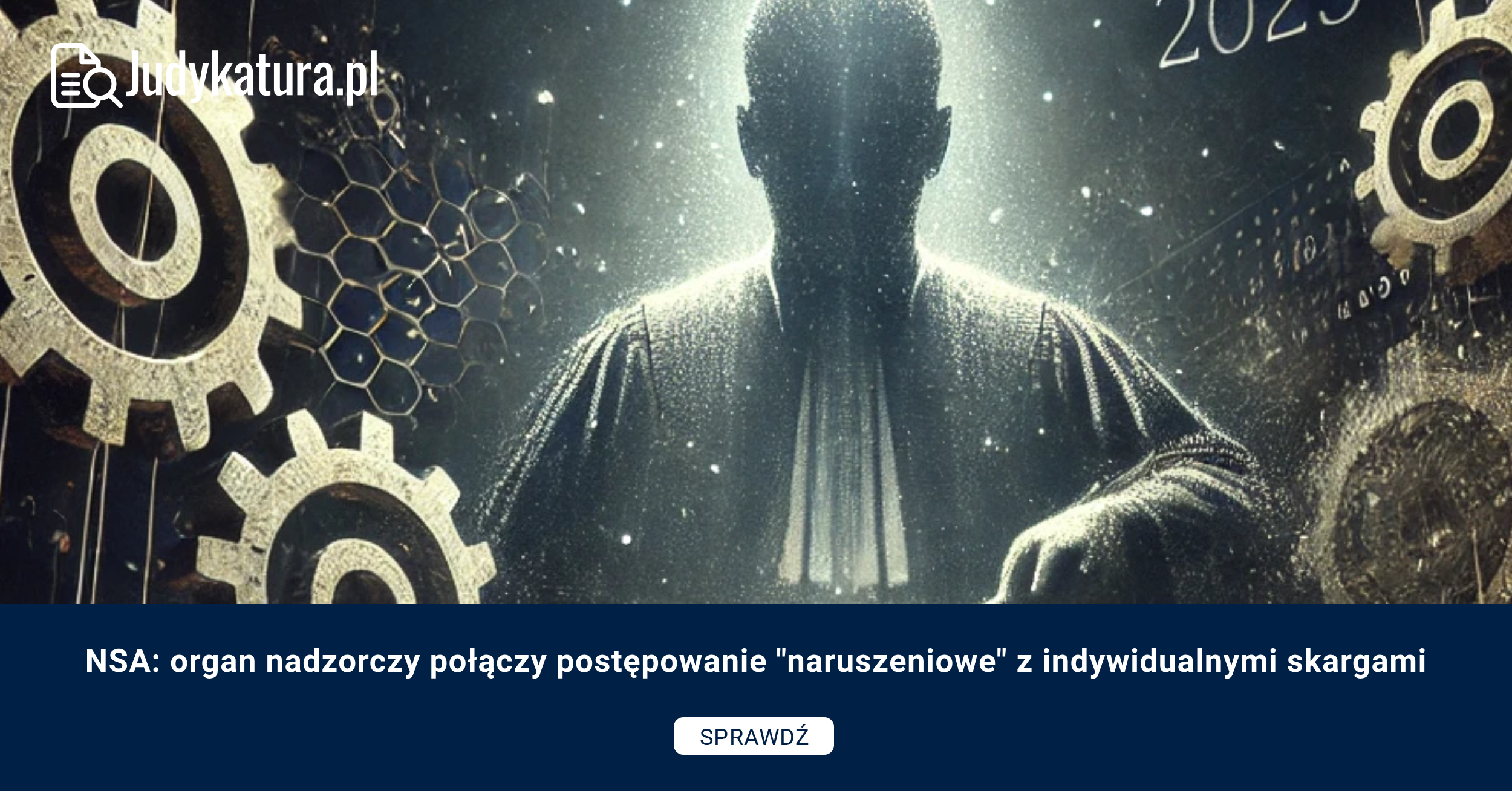 NSA: organ nadzorczy połączy postępowanie “naruszeniowe” z indywidualnymi skargami