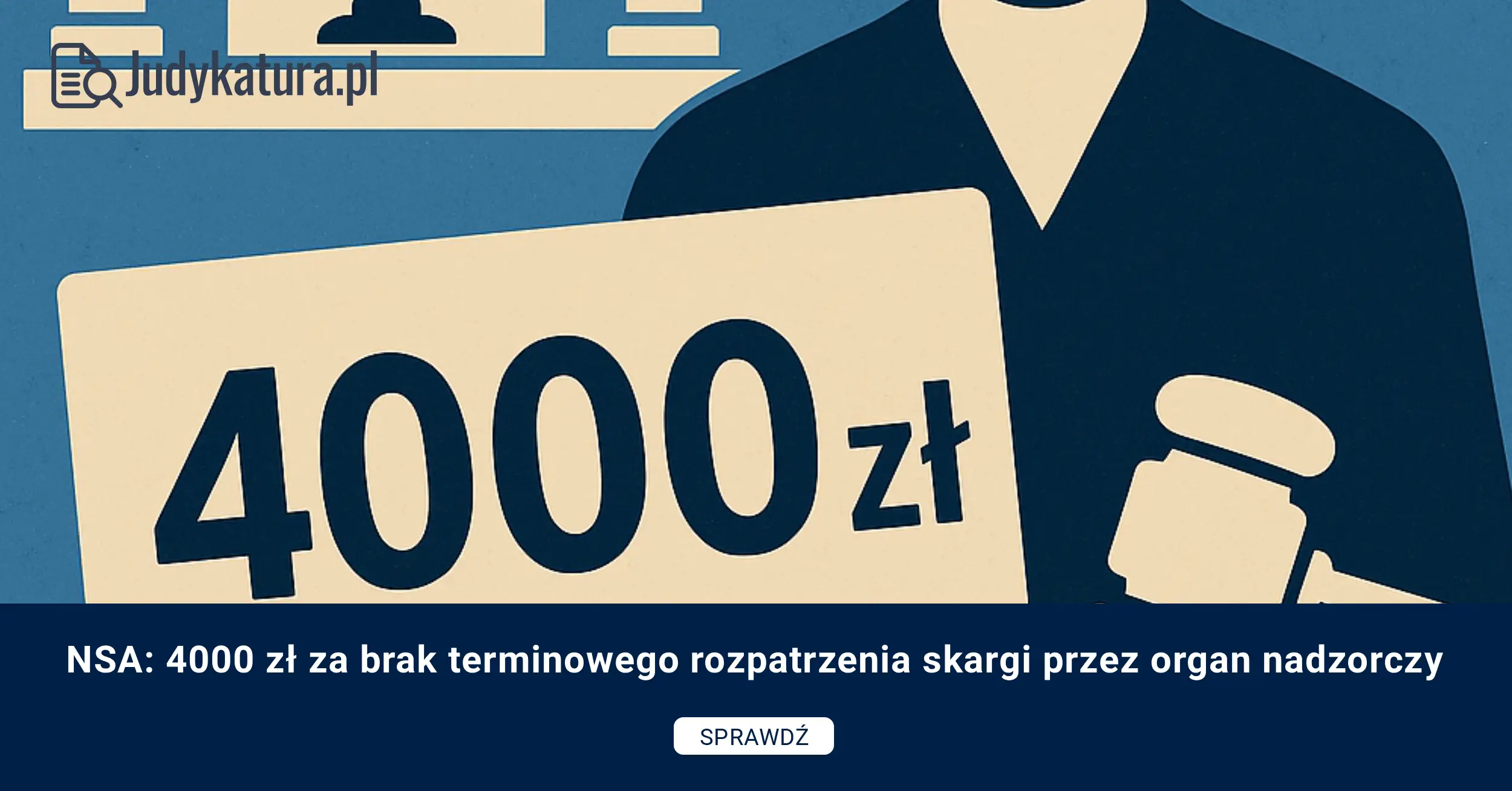 NSA: 4000 zł za brak terminowego rozpatrzenia skargi przez organ nadzorczy