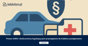 Prezes UODO: okolicznością łagodzącą jest przystąpienie do kodeksu postępowania