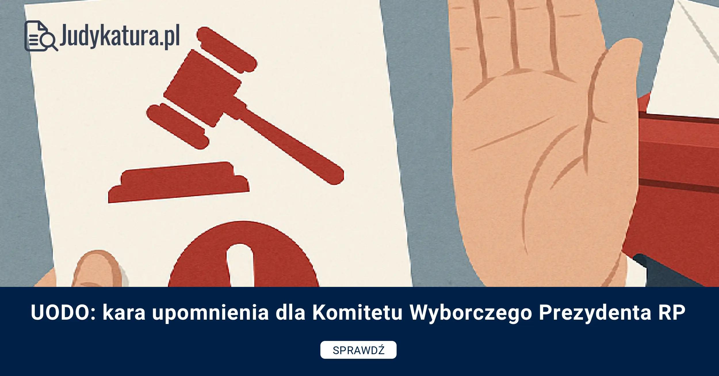 UODO: kara upomnienia dla Komitetu Wyborczego Prezydenta RP