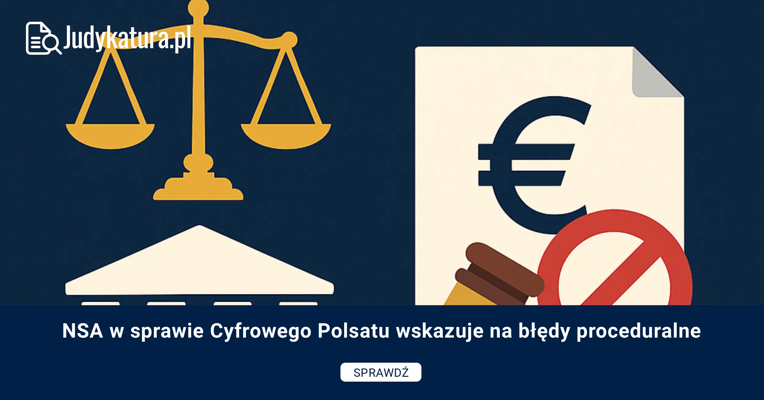 NSA w sprawie Cyfrowego Polsatu wskazuje na błędy proceduralne