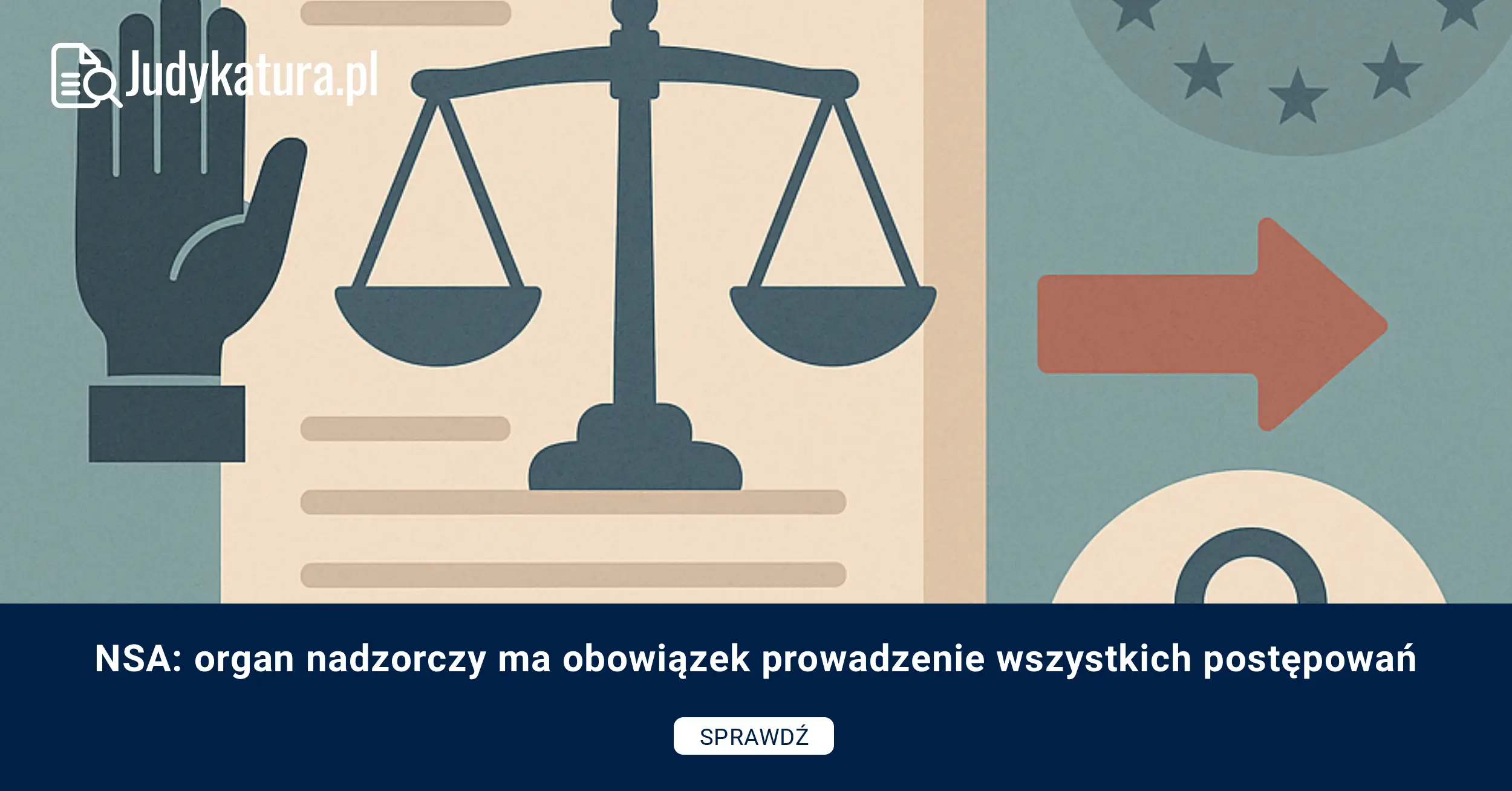 NSA: organ nadzorczy ma obowiązek prowadzenie wszystkich postępowań
