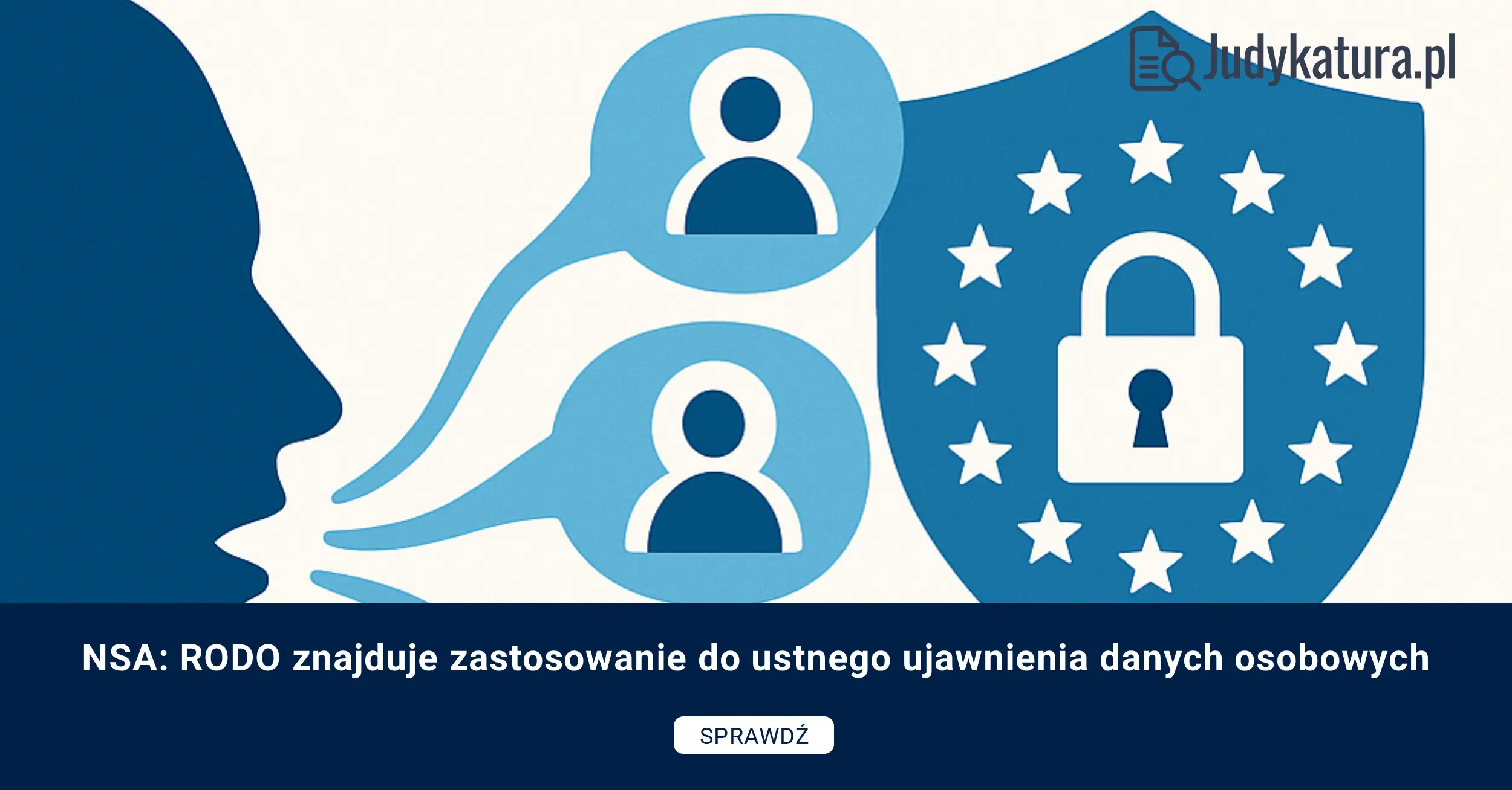 NSA: RODO znajduje zastosowanie do ustnego ujawnienia danych osobowych