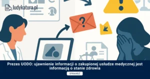 Prezes UODO: ujawnienie informacji o zakupionej usłudze medycznej jest informacją o stanie zdrowia