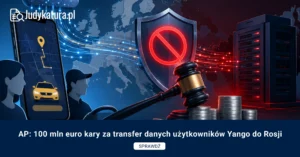 AP: 100 mln euro kary za&nbsp;transfer danych użytkowników Yango do&nbsp;Rosji