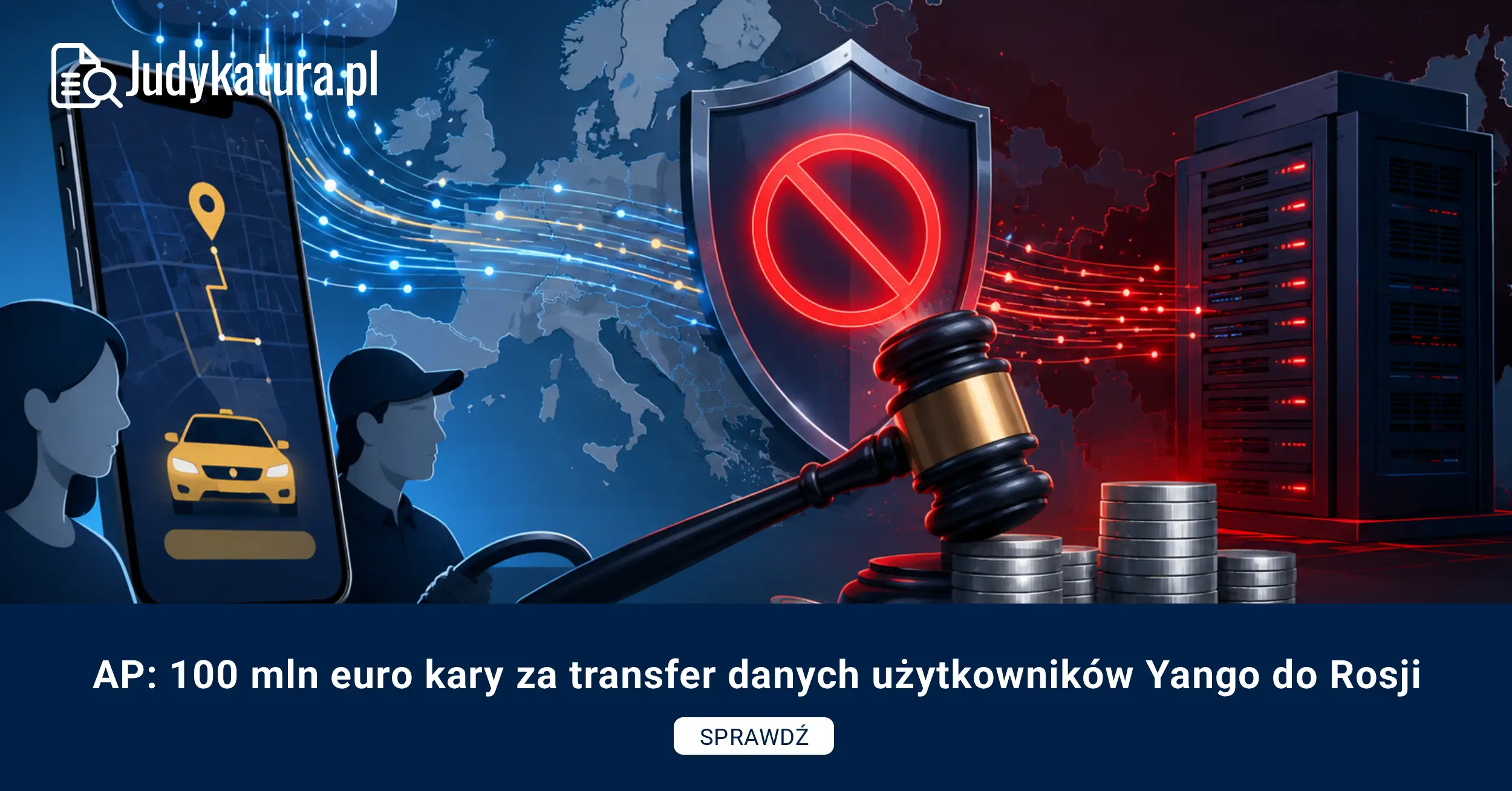 AP: 100 mln euro kary za&nbsp;transfer danych użytkowników Yango do&nbsp;Rosji
