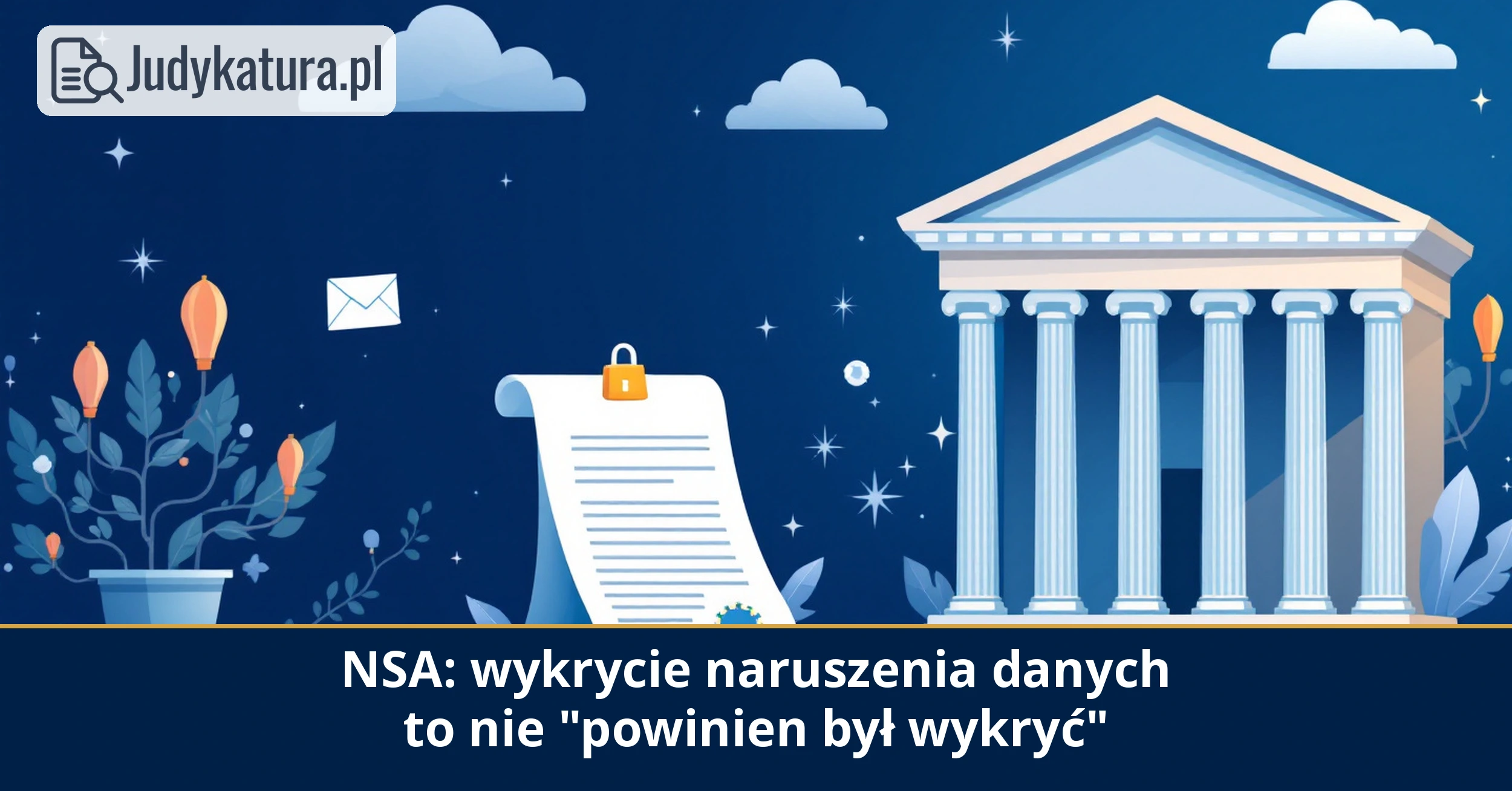 NSA po&nbsp;stronie WSA podtrzymuje uchylenie 250 000 zł kary stwierdzając, że&nbsp;możliwość wykrycia naruszenia danych to&nbsp;nie&nbsp;to&nbsp;samo co&nbsp;jego wykrycie