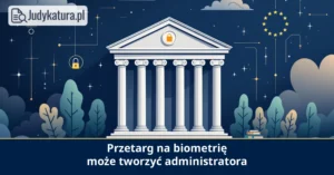 Audiencia Nacional: organizator przetargu na rozpoznawanie twarzy jest administratorem