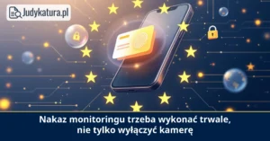 Prezes UODO: 1470 zł kary dla właściciela monitoringu