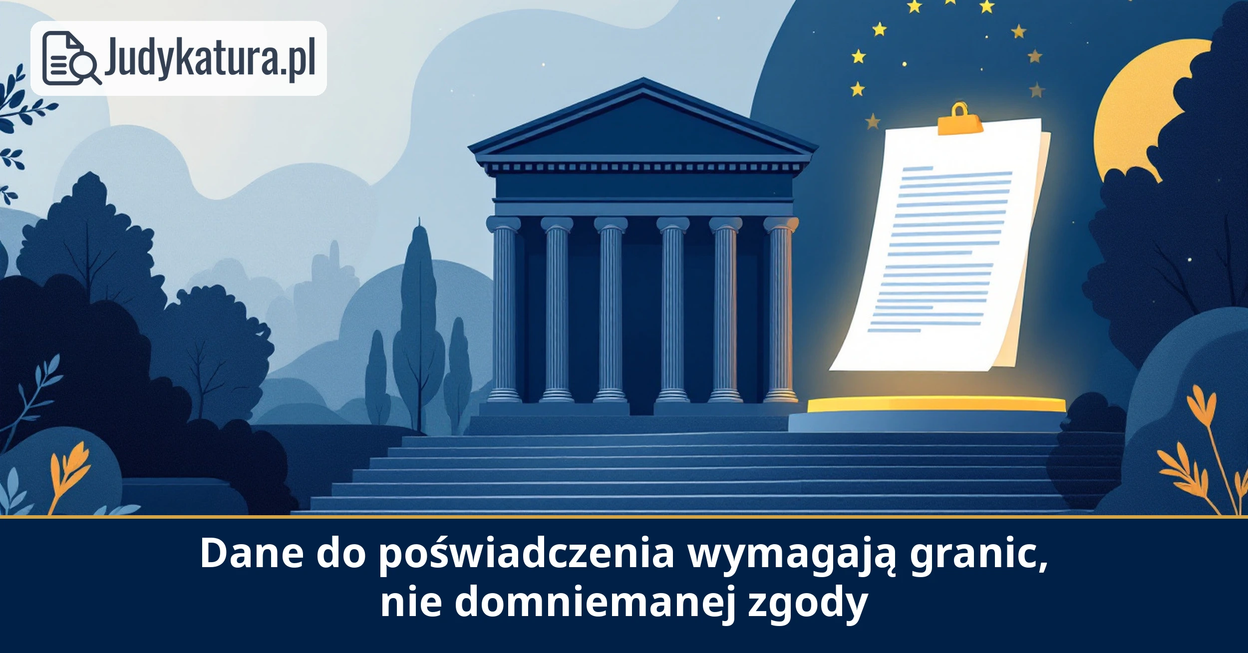 Europejski Inspektor Ochrony Danych wymaga precyzyjnych zasad