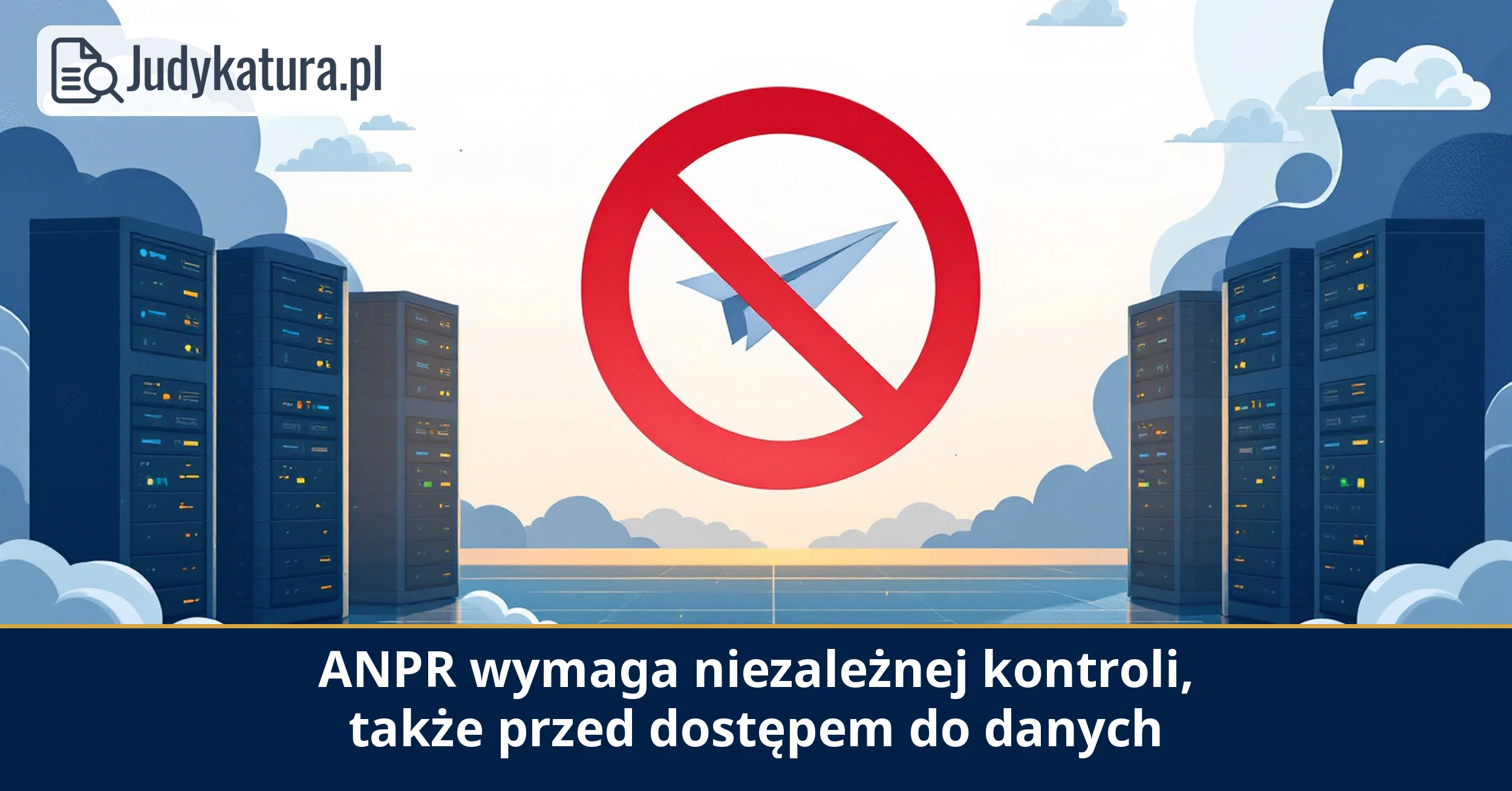 Sąd Apelacyjny w&nbsp;Hadze uznał, że&nbsp;ANPR wymaga niezależnej kontroli