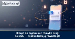Estoński Sąd Najwyższy stwierdził, że skarga do organu nie zamyka drogi sądowej
