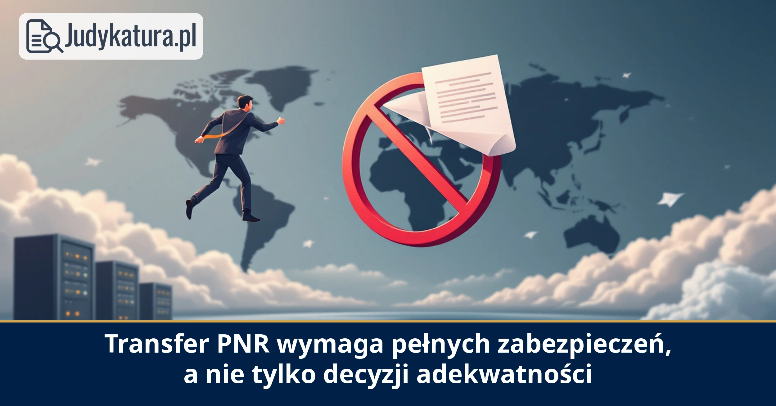 Europejski Inspektor Ochrony Danych uznał zabezpieczenia PNR