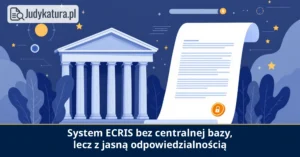 Europejski Inspektor Ochrony Danych zalecił gwarancje dla ECRIS
