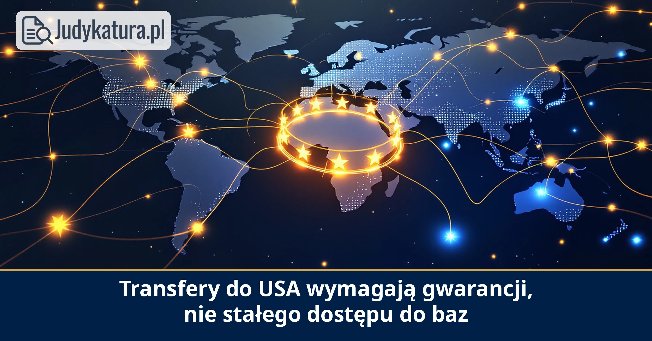Europejski Inspektor Ochrony Danych wskazał granice transferów