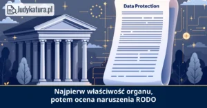 NSA: właściwość Prezesa UODO wymaga zbadania