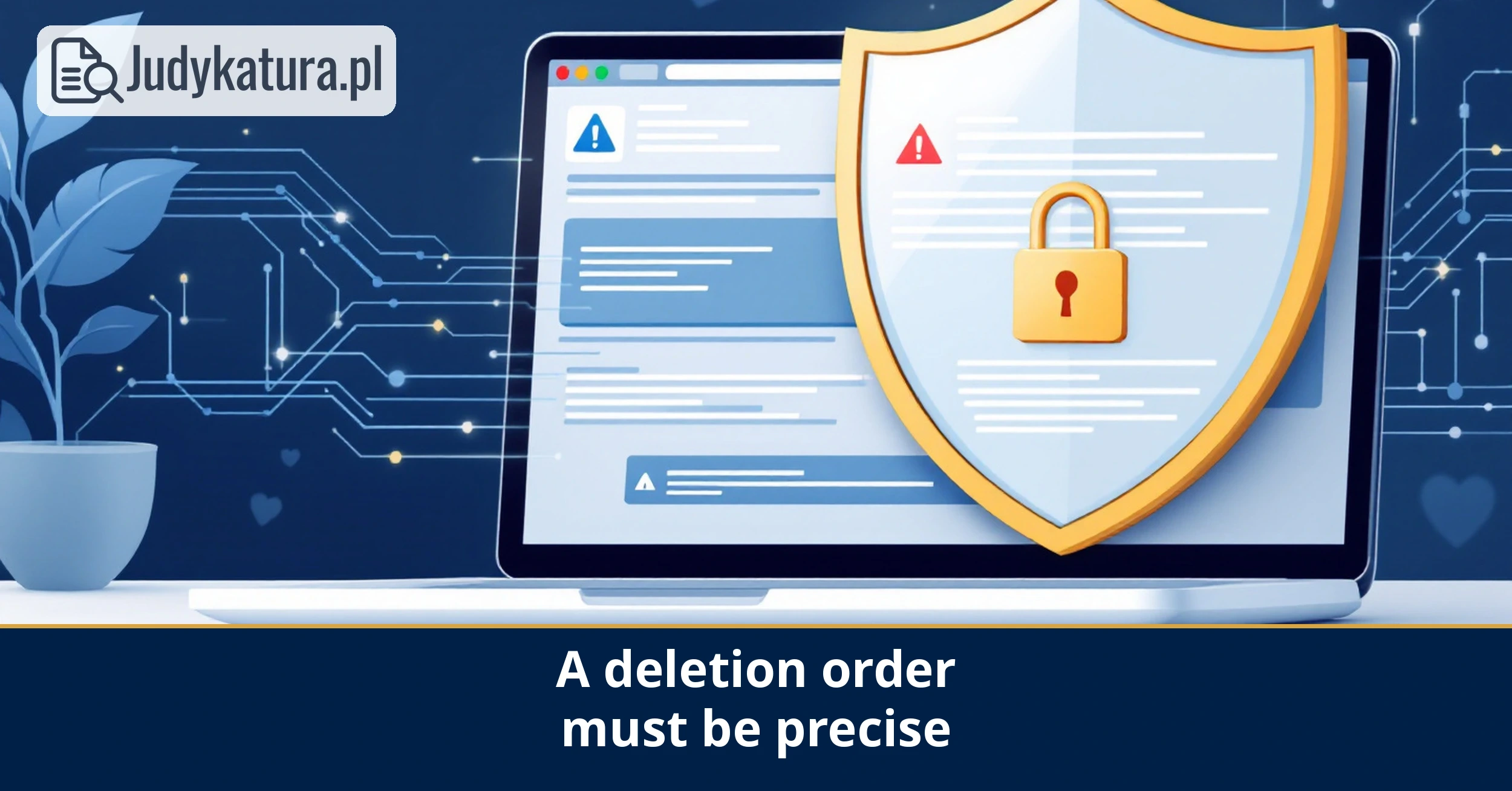 Voivodeship Administrative Court in&nbsp;Warsaw: deletion order must be&nbsp;precise