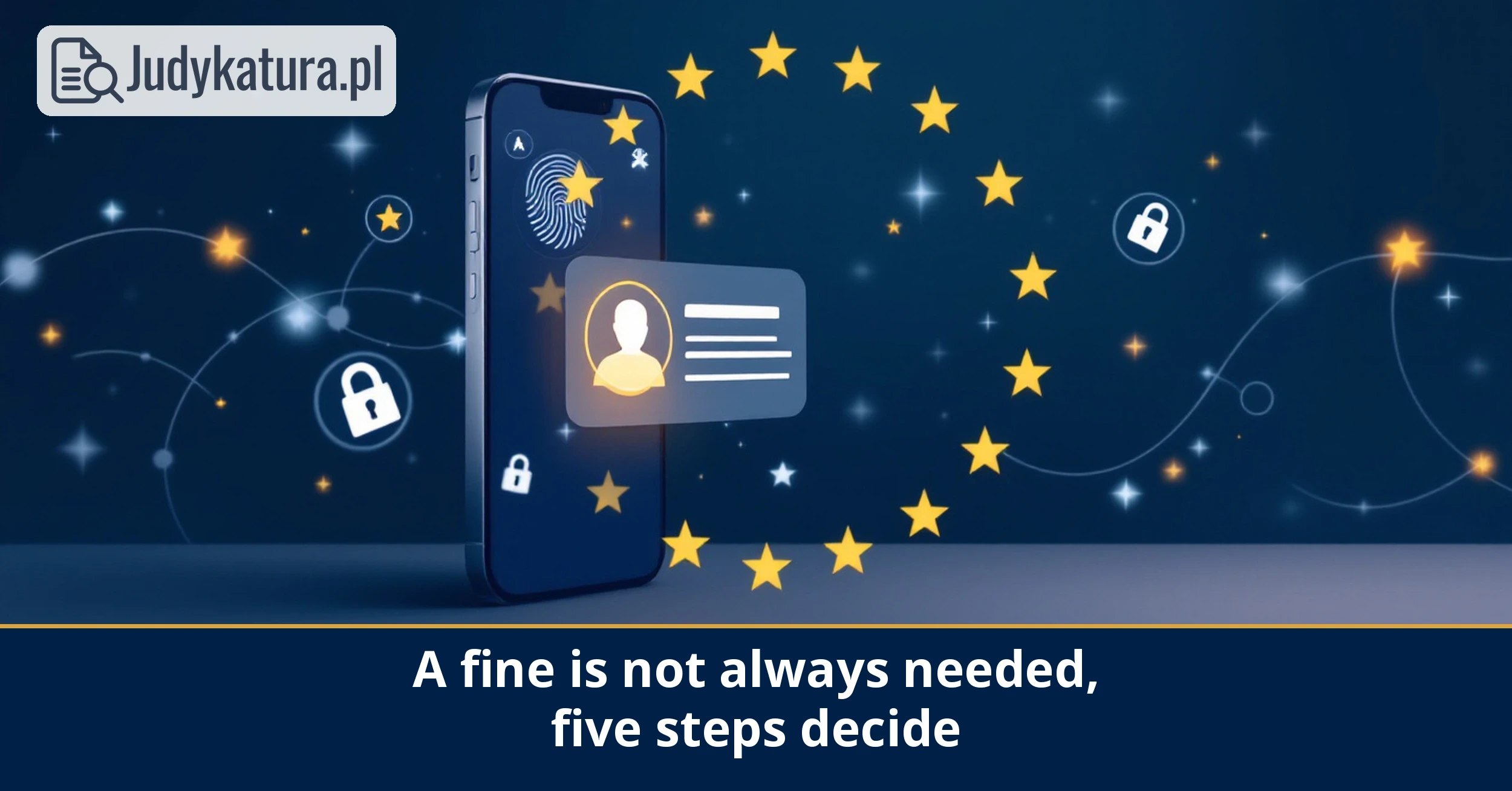 European Data Protection Board clarified when a&nbsp;fine is necessary