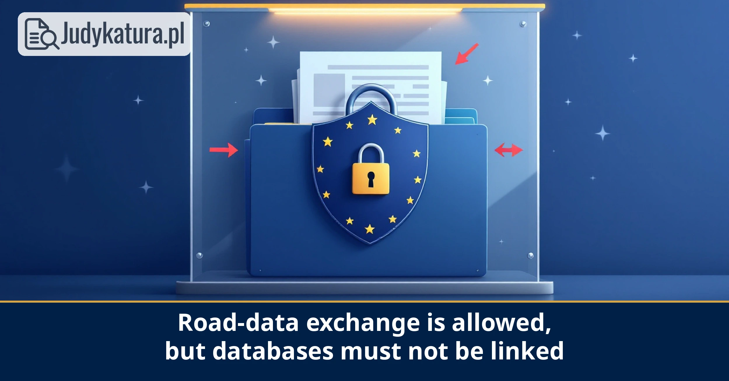 The European Data Protection Supervisor restricted road-data exchange