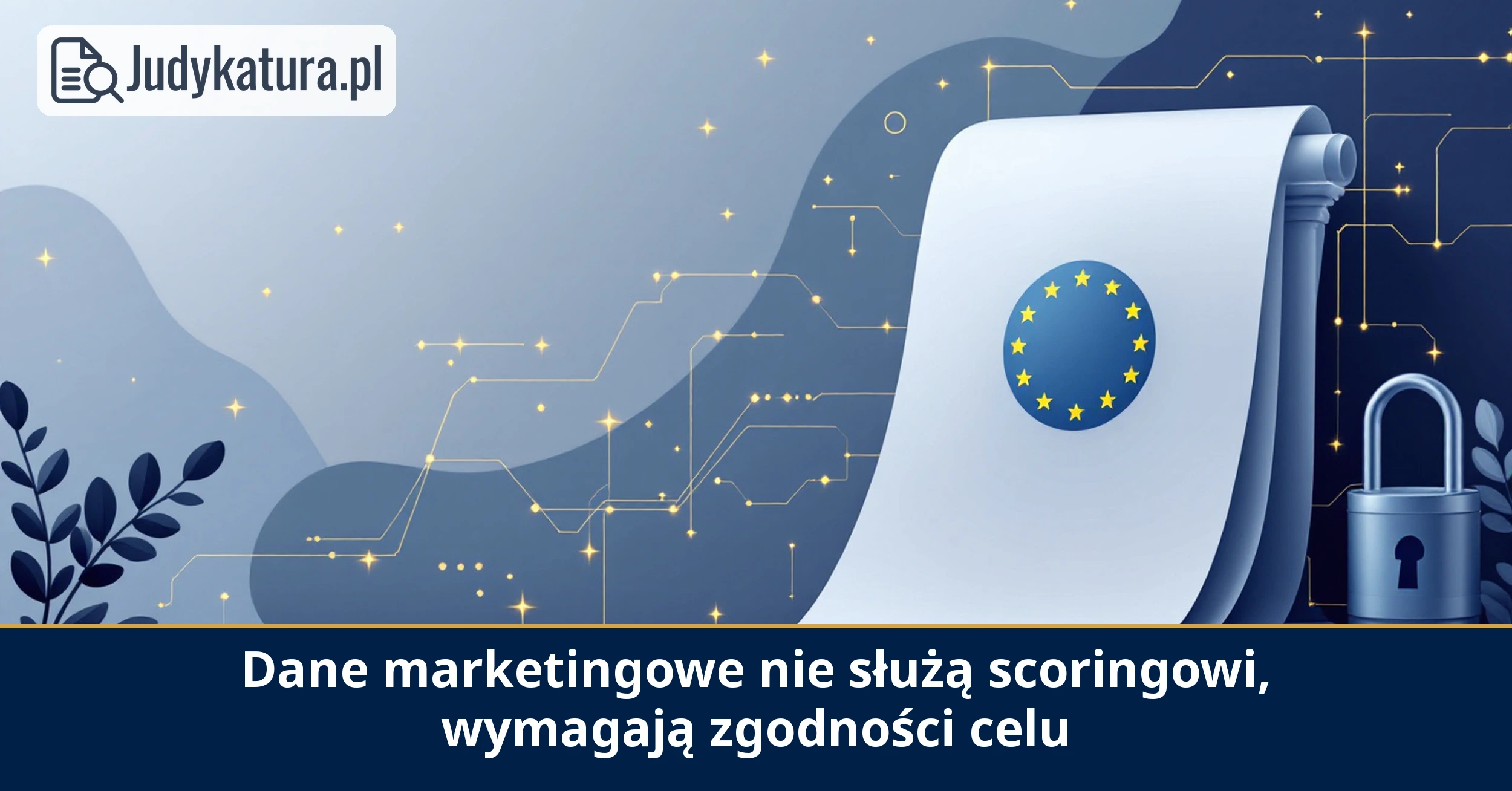 Austriacki Sąd Najwyższy uznał marketingowe dane za&nbsp;niezgodne ze&nbsp;scoringiem