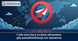 Włoski organ ochrony danych nałożył 7 mln euro kary na firmę analizującą dane zdrowotne