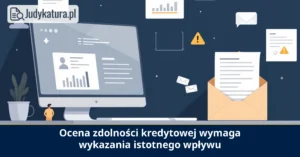 Niemiecki Federalny Trybunał Sprawiedliwości wymaga istotnego wpływu oceny