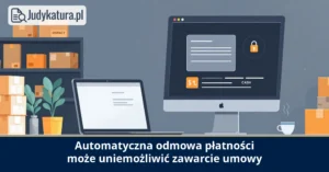 Rzeczniczka generalna TSUE uznała, że automatyczna odmowa płatności może blokować umowę