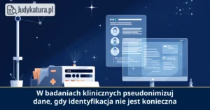 Pseudonimizacja zalecana przez&nbsp;europejskie organy ochrony danych