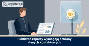 Ochrona danych kontaktowych w&nbsp;publicznych raportach według Europejskiego Inspektora