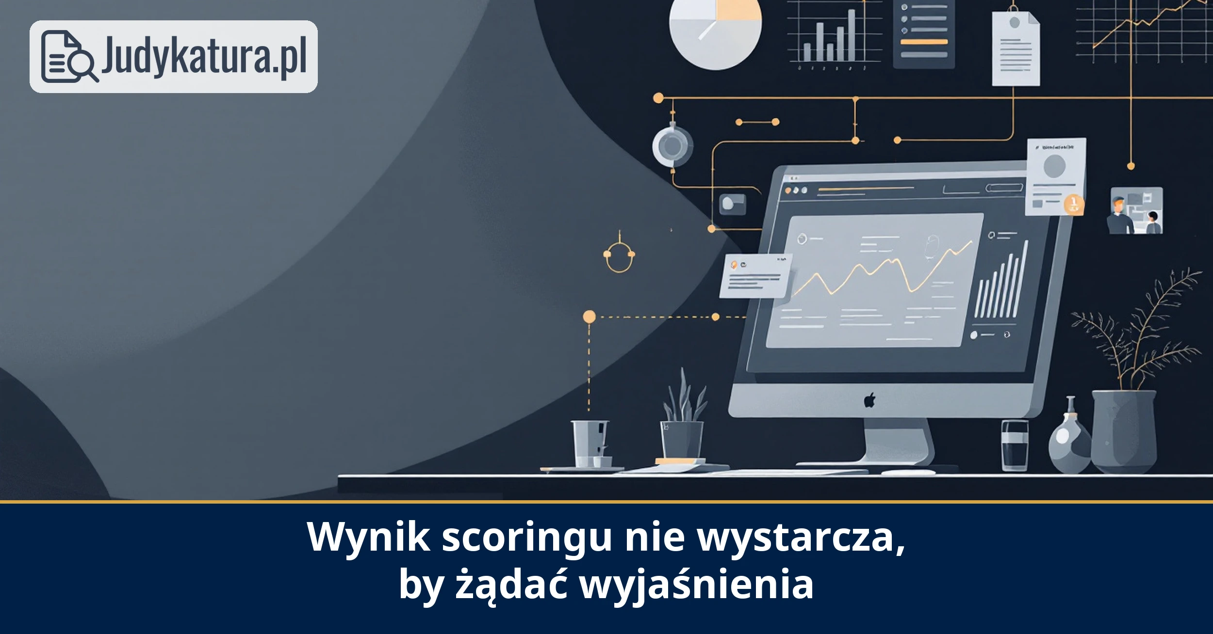 Federalny Trybunał Sprawiedliwości Niemiec uznał, że&nbsp;scoring wymaga wykazania skutku