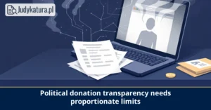 The Austrian Federal Administrative Court questioned unrestricted disclosure of donor data