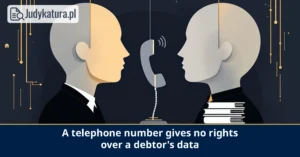 Supreme Administrative Court: a&nbsp;telephone number gives no&nbsp;rights over a&nbsp;debtor’s data