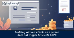 The Austrian Federal Administrative Court held that ineffective profiling does not trigger an additional right of access